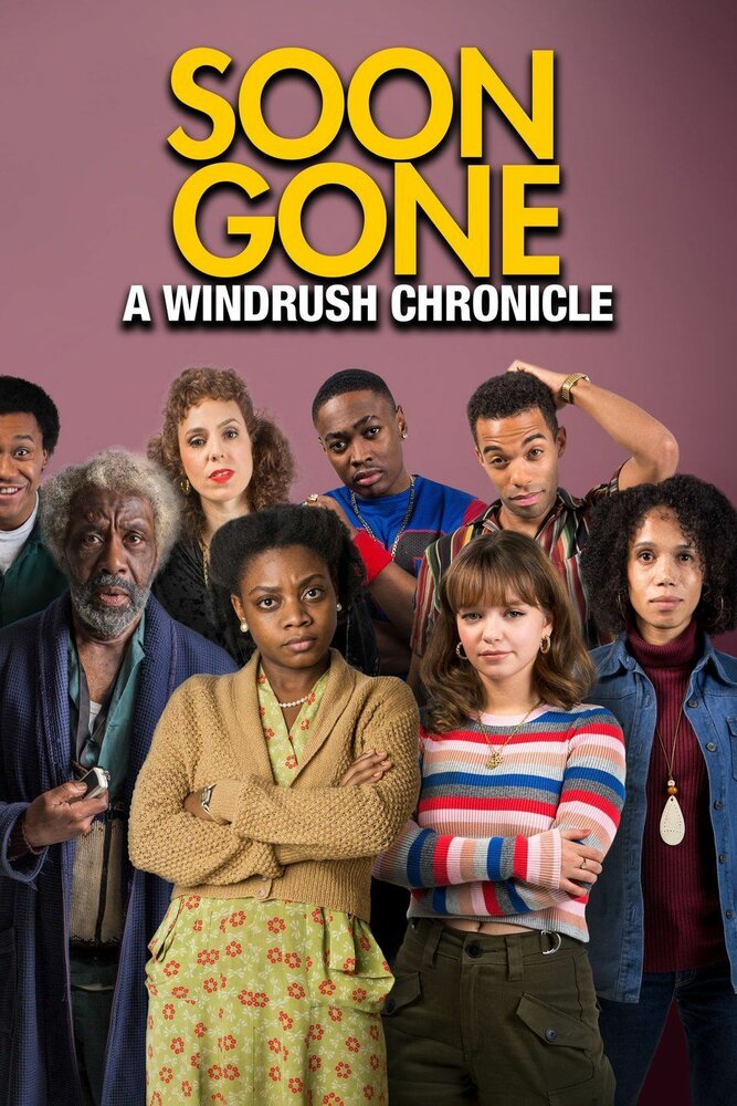 Soon Gone: A Windrush Chronicle (2019)