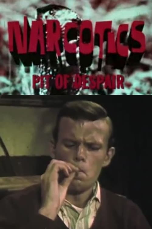 Narcotics: Pit of Despair (1967)