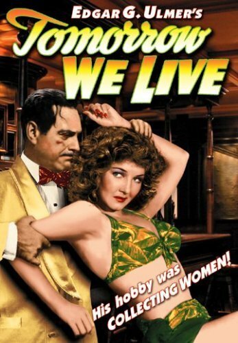 Tomorrow We Live (1942)