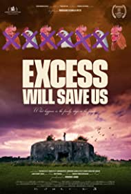 Excess Will Save Us (2022)